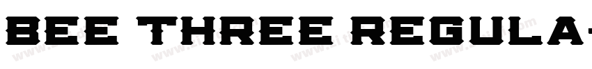 Bee Three Regula字体转换